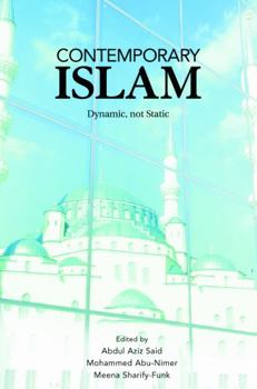 Paperback Contemporary Islam: Dynamic, not Static Book