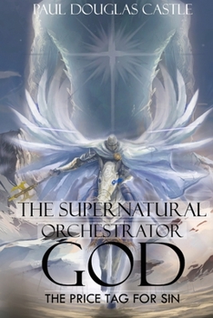 The Supernatural Orchestrator God