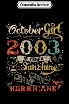 Composition Notebook: Classic 16th birthday gift girl women Vintage October 2003  Journal/Notebook Blank Lined Ruled 6x9 100 Pages