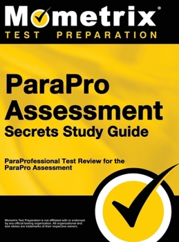 Hardcover ParaPro Assessment Secrets, Study Guide: ParaProfessional Test Review for the ParaPro Assessment Book