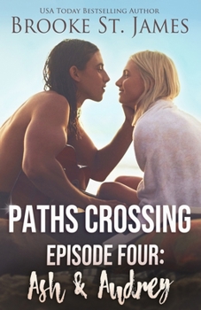 Paperback Paths Crossing Episode Four: Ash & Audrey Book