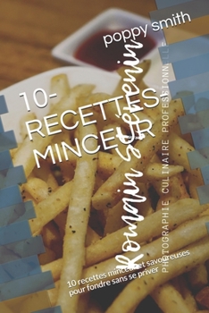 Paperback 10-Recettes-Minceur: 10 recettes minceur et savoureuses pour fondre sans se priver [French] Book