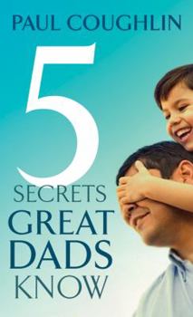 Mass Market Paperback Five Secrets Great Dads Know Book