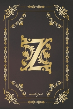 Z antique: A gorgeous royal vintage monogram journal with cream blank pages and beautiful antique design.