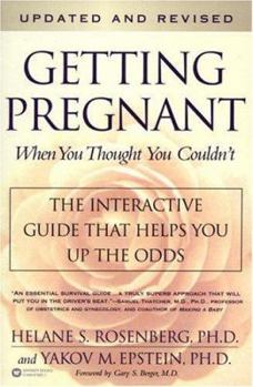 Paperback Getting Pregnant When You Thought You Couldn't: The Interactive Guide That Helps You Beat the Odds Book
