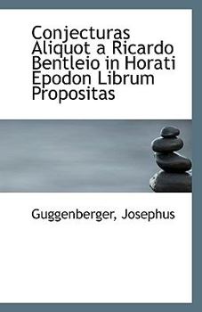 Paperback Conjecturas Aliquot a Ricardo Bentleio in Horati Epodon Librum Propositas Book