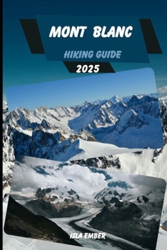 Paperback Mont Blanc Hiking Guide 2025 Book