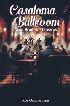 Paperback Casaloma Ballroom and The Book of Dreams Book