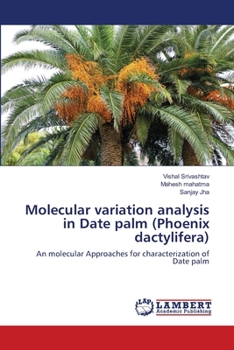 Paperback Molecular variation analysis in Date palm (Phoenix dactylifera) Book