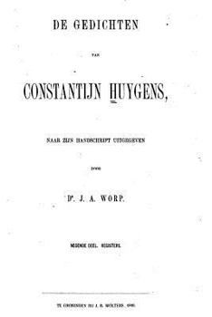 Paperback De Gedichten van Constantijn Huygens, Naar Zijn Handschrift Uitg [Dutch] Book