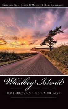Hardcover Whidbey Island: Reflections on People & the Land Book