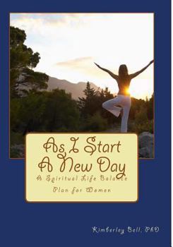 Paperback As I start a New Day: A Spiritual Life Plan for Women Book