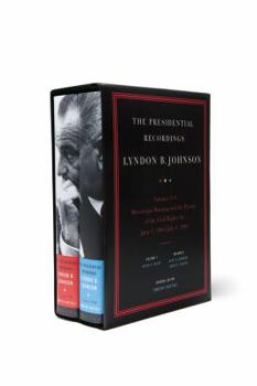 The Presidential Recordings: Lyndon B. Johnson: Mississippi Burning and the Passage of the Civil Rights Act: June 1, 1964-July 4, 1964 - Book  of the WW Norton Presidential Recordings