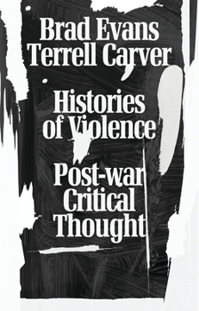 Paperback Histories of Violence: Post-War Critical Thought Book