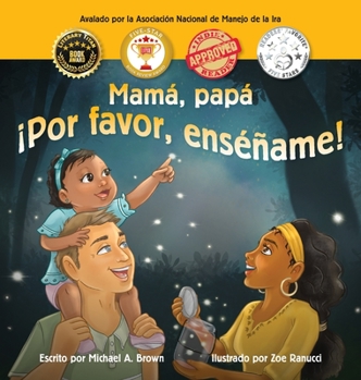 Hardcover Mamá, papá ¡Por favor enséñame! [Spanish] Book