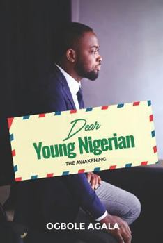 Paperback Dear Young Nigerian: The Awakening Book