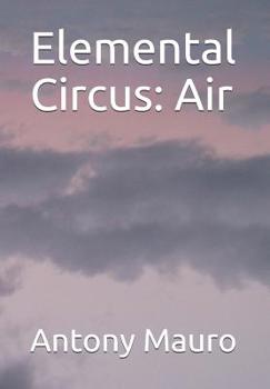 Paperback Elemental Circus: Air Book