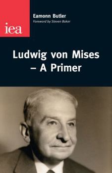 Paperback Ludwig Von Mises--A Primer Book