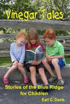Paperback Vinegar Tales: Stories of the Blue Ridge for Children Book