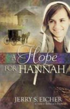 A Hope for Hannah - Book #2 of the Hannah's Heart
