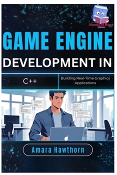 Paperback Game Engine Development in C++: Building Real-Time Graphics Applications Book