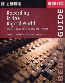 Paperback Recording in the Digital World: Complete Guide to Studio Gear and Software Book