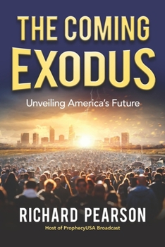 Paperback The Coming Exodus: Unveiling America's Future Book