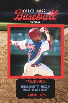 Paperback Coach Moss' Baseball Playbook: A Coach's Guide Book