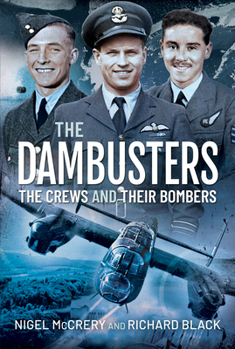 Hardcover The Dambusters - The Crews and Their Bombers Book