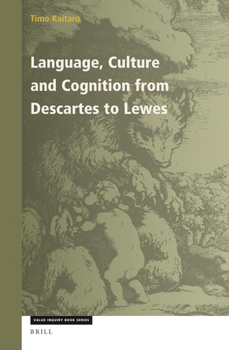 Hardcover Language, Culture and Cognition from Descartes to Lewes Book
