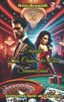 Paperback Eropolis Casino der Lust Teil eins bis drei [German] Book