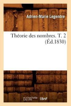 Paperback Théorie Des Nombres. T. 2 (Éd.1830) [French] Book