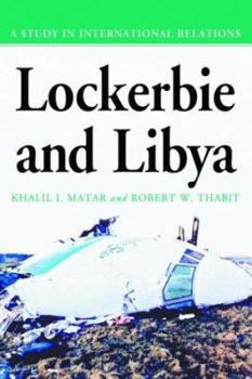 Paperback Lockerbie and Libya: A Study in International Relations Book
