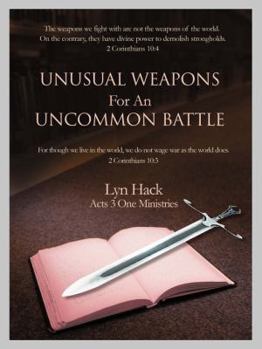 Paperback Unusual Weapons For An Uncommon Battle Book