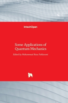 Hardcover Some Applications of Quantum Mechanics Book