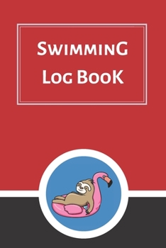 Swimming Log Book: Keep Track of Your Trainings & Personal Records | 120 pages (6"x9") | Gift for Swimmers