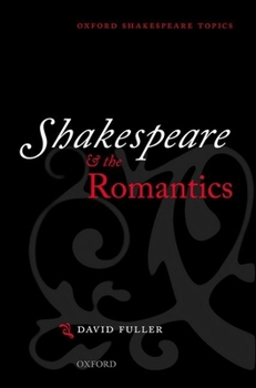 Paperback Shakespeare and the Romantics Book