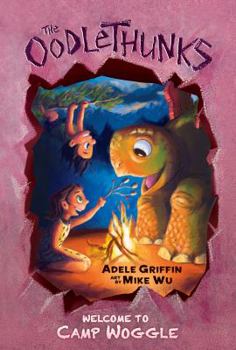 Hardcover Welcome to Camp Woggle (the Oodlethunks, Book 3): Volume 3 Book