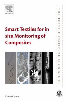 Paperback Smart Textiles for in Situ Monitoring of Composites Book