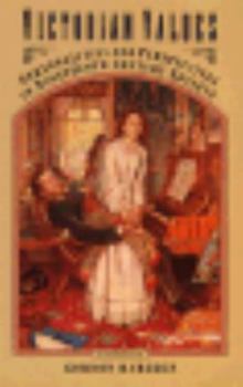 Paperback Victorian Values: Personalities and Perspectives in Nineteenth-Century Society Book