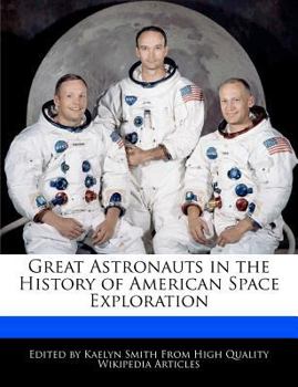 Great Astronauts in the History of American Space Exploration