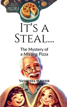 It's a Steal...: The Mystery of a Missing Pizza