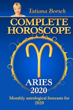 Paperback Complete Horoscope ARIES 2020: Monthly astrological forecasts for 2020 Book