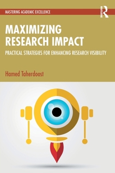 Paperback Maximizing Research Impact: Practical Strategies for Enhancing Research Visibility Book