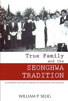 Paperback True Family and the SEONGHWA CEREMONY Book