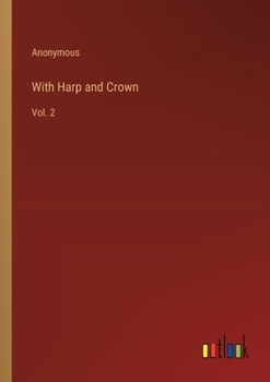 Paperback With Harp and Crown: Vol. 2 Book