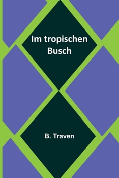 Paperback Im tropischen Busch [German] Book