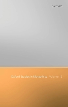 Hardcover Oxford Studies in Metaethics Volume 16 Book