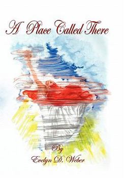 Hardcover A Place Called There Book