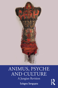 Paperback Animus, Psyche and Culture: A Jungian Revision Book